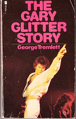 9780860070948: Gary Glitter Story