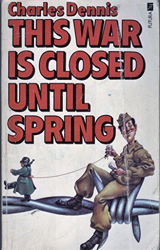 Stock image for This War Is Closed Until Spring for sale by HPB-Diamond