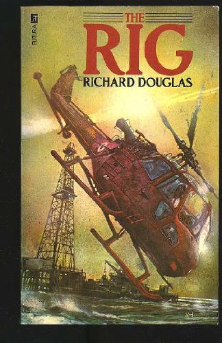 Rig, The (9780860071891) by Richard Douglas