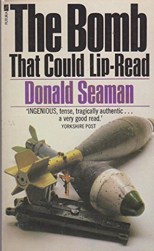 The Bomb That Could Lip-Read (9780860072591) by Donald Seaman