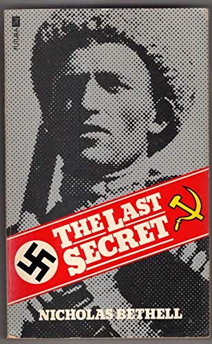Beispielbild fr The Last Secret ~ Forcible Repatriation to Russia 1944-7 zum Verkauf von WorldofBooks