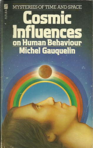 Beispielbild fr Cosmic Influences on Human Behaviour zum Verkauf von WorldofBooks