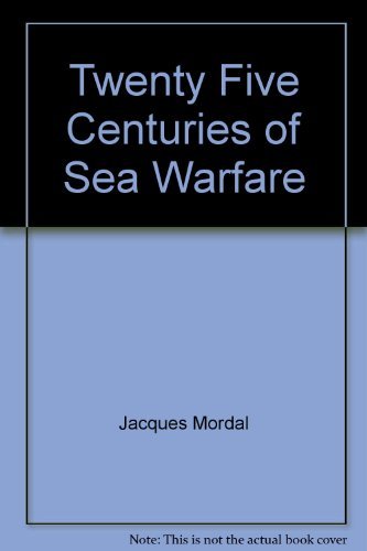 Imagen de archivo de Twenty Five Centuries of Sea Warfare a la venta por HPB Inc.