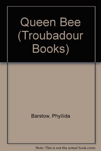 Queen Bee (Troubadour Books) (9780860073123) by Phyllida Barstow