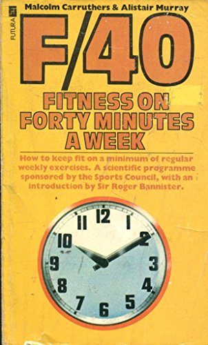 F/40 Fitness on Forty Minutes a Week