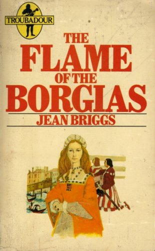 9780860073291: Flame of the Borgias (Troubadour Books)