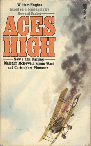 Stock image for ACES HIGH (Movie Tie-in Starring = Malcolm McDowell, Simon Ward and Christopher Plummer,) for sale by Comic World