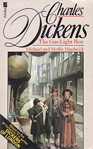 Imagen de archivo de Gaslight Boy: Novel Based on Yorkshire Television's Series "Dickens of London" a la venta por WorldofBooks