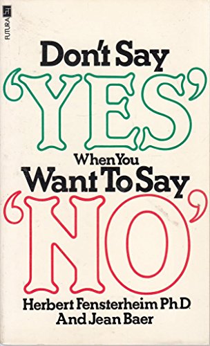 Beispielbild fr Don t Say Yes When You Want to Say No zum Verkauf von medimops