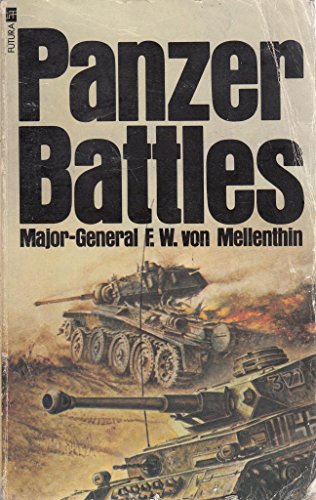 Panzer Battles, 1939-45 (9780860074540) by F.W. Von Mellenthin