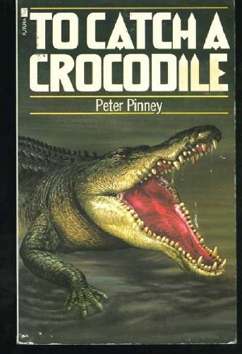 Stock image for To Catch a Crocodile for sale by AwesomeBooks