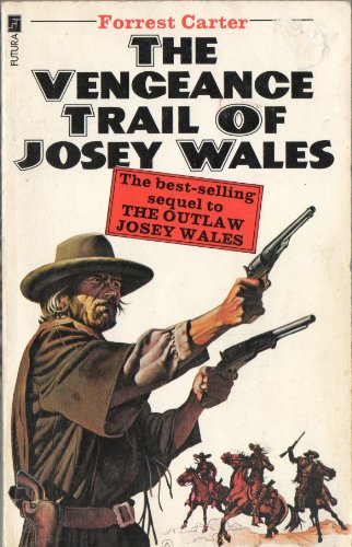 Beispielbild fr Vengeance Trail of Josey Wales zum Verkauf von WorldofBooks