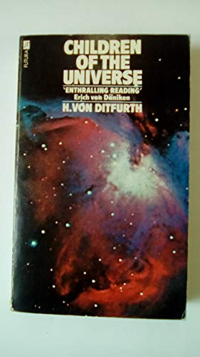 Stock image for Children of the Universe: The Tale of Our Existence for sale by WorldofBooks