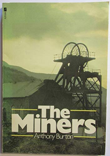 The Miners (9780860075882) by Anthony Burton