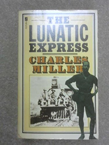 9780860077275: The Lunatic Express: An Entertainment in Imperialism