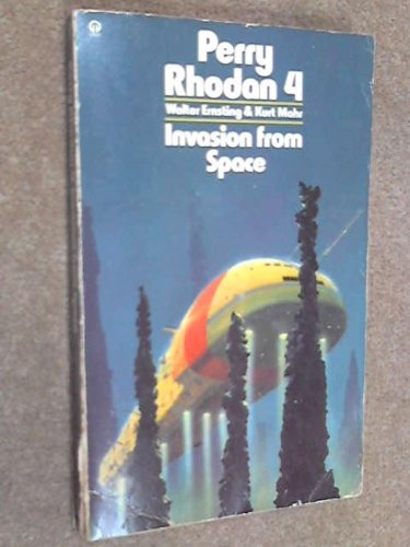 INVASION FROM SPACE [Perry Rhodan #4] (9780860078050) by Walter Ernsting; Kurt Mahr
