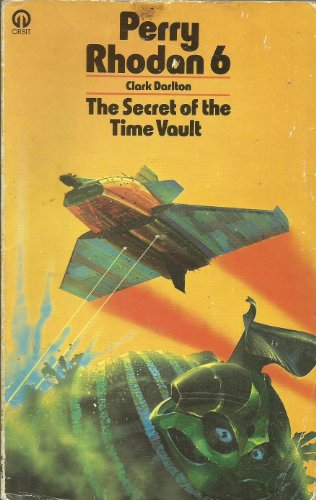 Beispielbild fr Perry Rhodan 6: The Secret of the Time Vault. zum Verkauf von Plurabelle Books Ltd