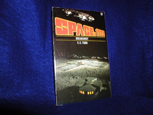 Breakaway (Space: 1999, Book 1)