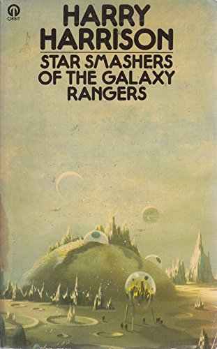 Star Smashers Galaxy Rangers (Orbit Books)