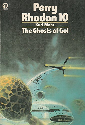 9780860078692: Perry Rhodan 10: The Ghosts Of Gol