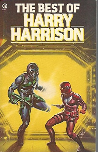 Beispielbild fr The Best of Harry Harrison (Orbit Books) zum Verkauf von WorldofBooks