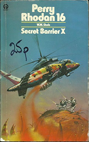 Secret Barrier X (Perry Rhodan) (9780860079002) by W.W. Shols