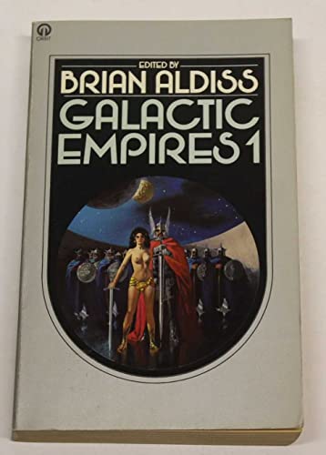 Galactic Empires 1 & 2 (2 Book set) - An Anthology of Way-Back-When Futures (9780860079088) by Brian Aldiss (Editor)