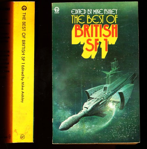 Best of British Science Fiction: v. 1 (Orbit Books) - H.G. Wells; Christopher Isherwood; Gerald Kersh; Arthur C. Clarke; Sydney J. Bounds; John Christopher; John Brunner; E.C. Tubb; Brian W. Aldiss; George Chetwynd Griffith; Arthur Conan Doyle; S. Fowler Wright; John Wyndham; John Russell Fearn