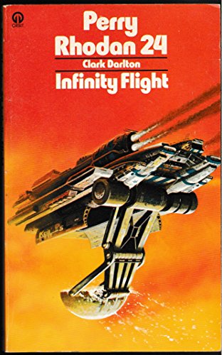 Perry Rhodan 24 Infinity Flight (9780860079446) by Darlton, Clark