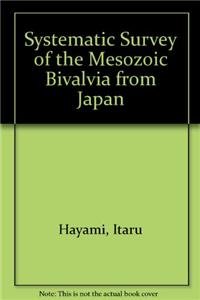 9780860081524: Systematic Survey of Mesozoic Bivalvia from Japan