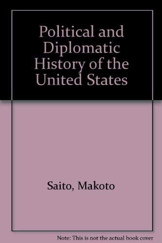 Imagen de archivo de A political and diplomatic history of the United States: An interpretive view a la venta por Books Unplugged