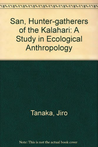 9780860082767: San, Hunter-gatherers of the Kalahari: A Study in Ecological Anthropology