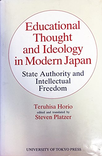 Beispielbild fr Educational Thought and Ideology in Modern Japan: State Authority and Intellectual Freedom zum Verkauf von medimops