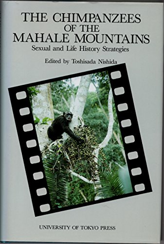 Imagen de archivo de The Chimpanzees of the Mahale Mountains Sexual and Life History Strategies a la venta por Chequamegon Books