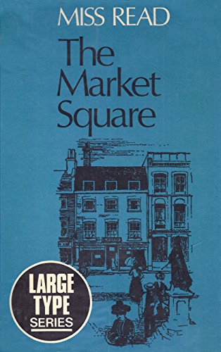 The Market Square (9780860090137) by Miss Read