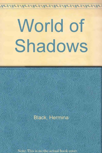 World of Shadows (9780860090892) by Black, Hermina