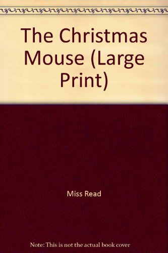 9780860091141: The Christmas Mouse (Large Print)