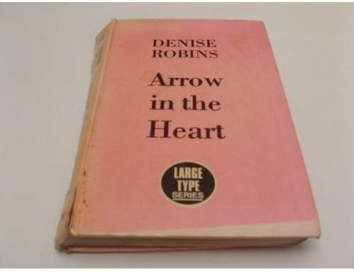 Arrow in the Heart (9780860091363) by Denise Robins