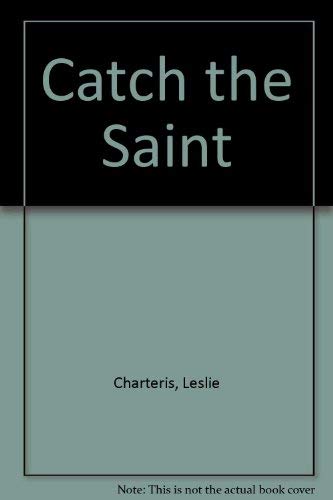 9780860092568: Catch the Saint