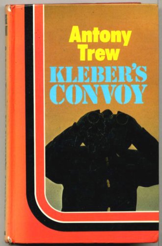 9780860093527: Kleber's convoy