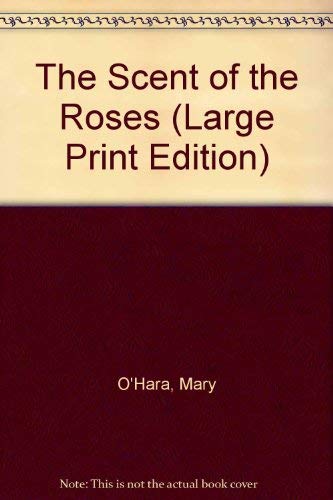 9780860093596: The Scent of the Roses (Large Print Edition)