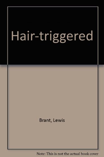 Stock image for Hair Triggered for sale by Discover Books