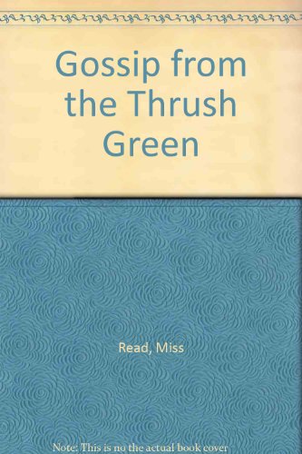 9780860095217: Gossip from Thrush Green (Thrush Green, Book 6)