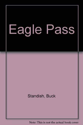 Stock image for Eagle Pass for sale by Rainy Day Books