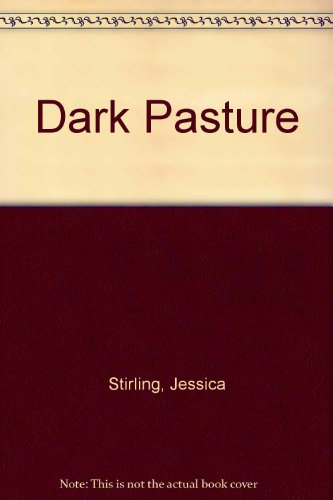 Beispielbild fr The Dark Pasture zum Verkauf von Better World Books Ltd