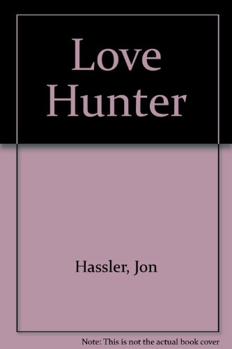Love Hunter (9780860096351) by Jon Hassler