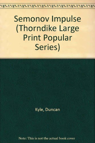 9780860097440: Semonov Impulse (Thorndike Large Print Popular Series)