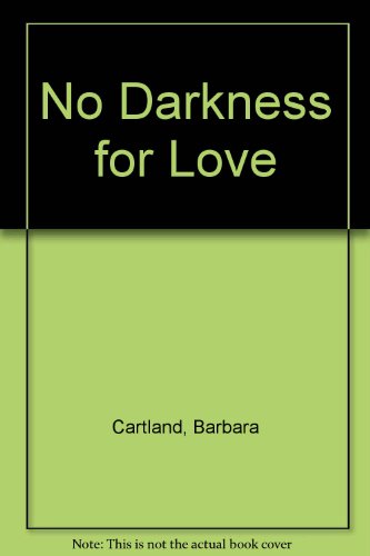 9780860099918: No Darkness for Love