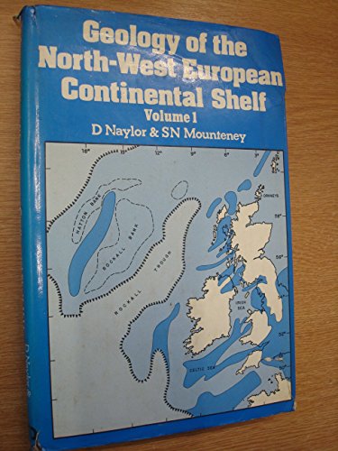 9780860100096: Geology of the North West European Continental Shelf: v. 1