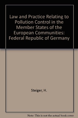 9780860100324: The law and practice relating to pollution control in the Federal Republic of Germany